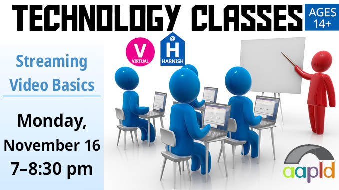 Animated blue figures sitting at desks with laptops facing a whiteboard and a red figure pointing to the board. Overlayed text reads, "Technology classes, ages 14 and above. Streaming Video Basics on Monday, November 16 from 7 to 8:30 p.m."