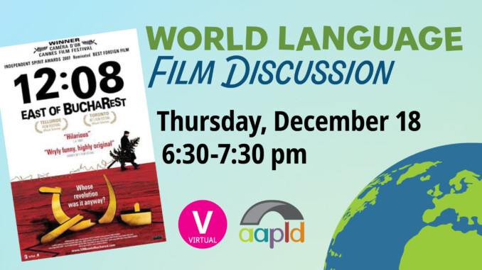 World Language Film Discussion on Thursday, December 18 from 6:30 to 7:30 PM