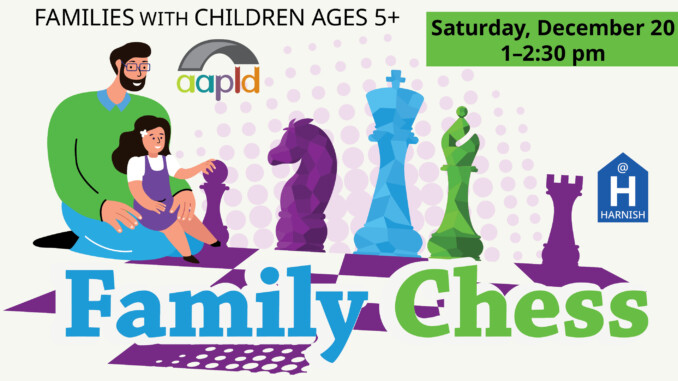 Families with children ages 5 and up are invited to join us at the Harnish Main Library on Saturday, December 20 from 1 to 2:30 PM for Family Chess!