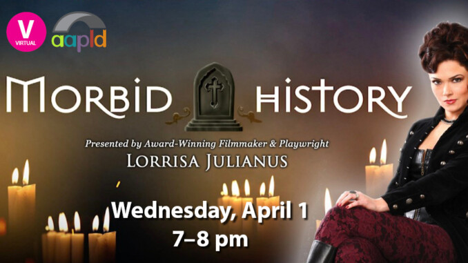 Join us virtually on Wednesday, April 1 from 7 to 8 PM for Morbid History